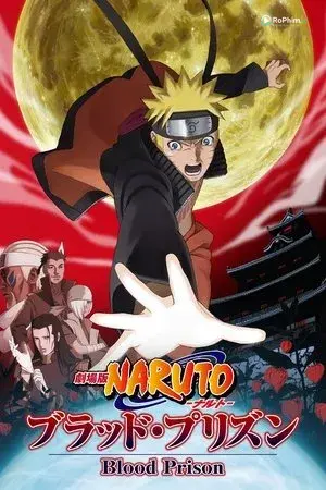 Naruto Shippuden Movie 5: Huyết Ngục Nóng Bỏng